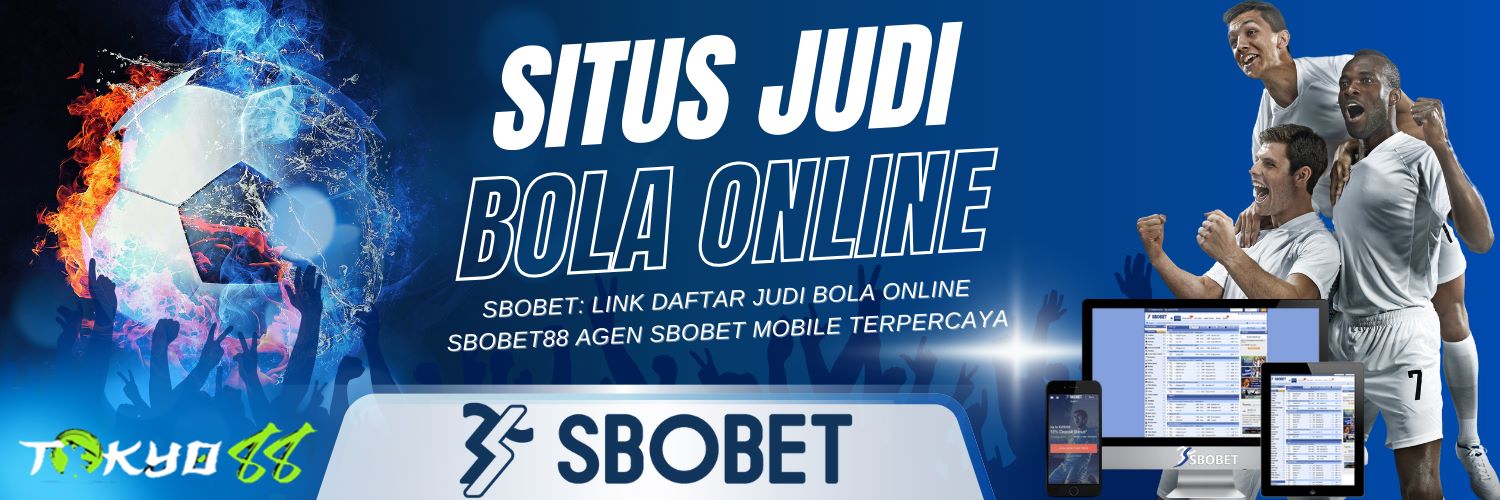 Agen Bola Sbobet88 Panduan Lengkap untuk Pemain Sepak Bola